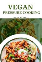 Vegan Pressure Cooking