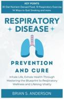 Respiratory Disease Prevention and Cure