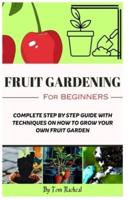 Fruit Gardening for Beginners