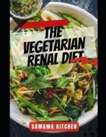 The Vegetarian Renal Diet Cookbook