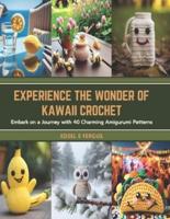 Experience the Wonder of Kawaii Crochet