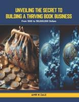 Unveiling the Secret to Building a Thriving Book Business