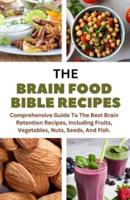 The Brain Food Bible Recipes