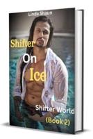 Shifter On Ice