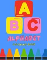 ABC Coloring Book for Toddlers and Kids Ages 1, 2 & 3