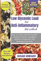 Low Glycemic Load and Anti-Inflammatory Diet Cookbook