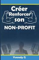 Créer, Renforcer Son Non-Profit