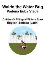 English-Serbian (Latin) Waldo the Water Bug / Vodena Buba Vlada Children's Bilingual Picture Book