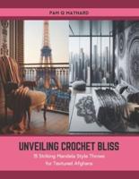 Unveiling Crochet Bliss