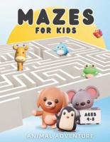 Mazes For Kids Ages 4-8 - Animal Adventure