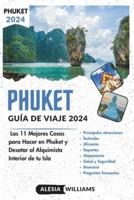 Guía De Viaje Phuket 2024