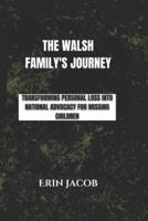 The Walsh Family's Journey