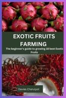 Exotic Fruits Farming