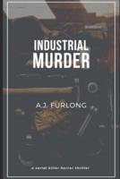 Industrial Murder