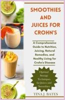Smoothies and Juices for Crohn's