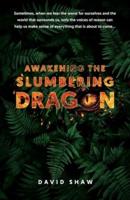 Awakening the Slumbering Dragon