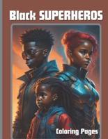 Black Superheros Coloring Book Stress Reliever Inspirational For Kids, Teens, and Adults