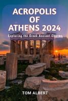 Acropolis of Athens 2024
