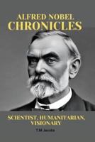 Alfred Nobel Chronicles