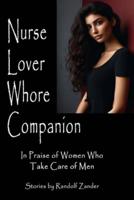 Nurse Lover Whore Companion