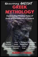 Uncovering Ancient Greek Mythology