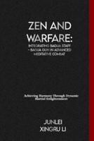 Zen and Warfare