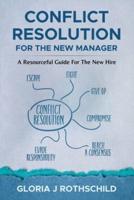 Conflict Resolution for the New Manager