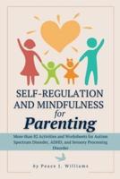Self-Regulation & Mindfulness for Parenting