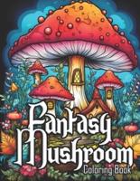 Fantasy Mushroom Coloring Book