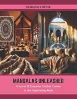 Mandalas Unleashed