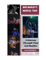 Bob Marley's Musical Tours
