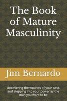 The Book of Mature Masculinity