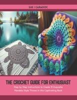 The Crochet Guide for Enthusiast