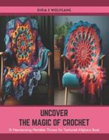 Uncover the Magic of Crochet