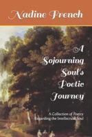 A Sojourning Soul's Poetic Journey