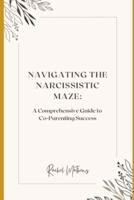 Navigating the Narcissistic Maze