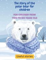 The Story of the Polar Bear for Children