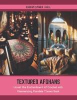Textured Afghans