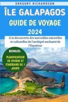 Île Galapagos Guide De Voyage 2024
