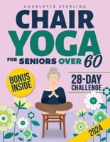 Chair Yoga for Seniors 60+