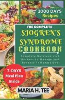 The Complete Sjogren's Syndrome Cookbook