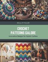Crochet Patterns Galore