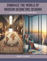 Embrace the World of Modern Geometric Designs