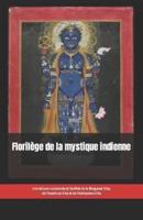 Florilège De La Mystique Indienne