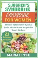 Sjogren's Syndrome Diet Cookbook for Women