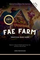 Fae Farm Unofficial Game Guide