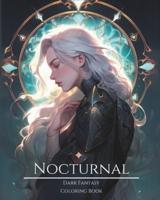 Nocturnal- Dark Fantasy Coloring Book 2