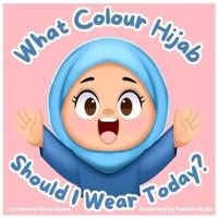 What Colour Hijab Should I Wear Today?