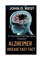 Alzheimer's Disease Fast Fact