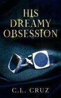 His Dreamy Obsession
